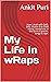 My Life in wRaps — Autobiog...