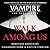 Walk Among Us: Compiled Edition (Vampire: The Masquerade)