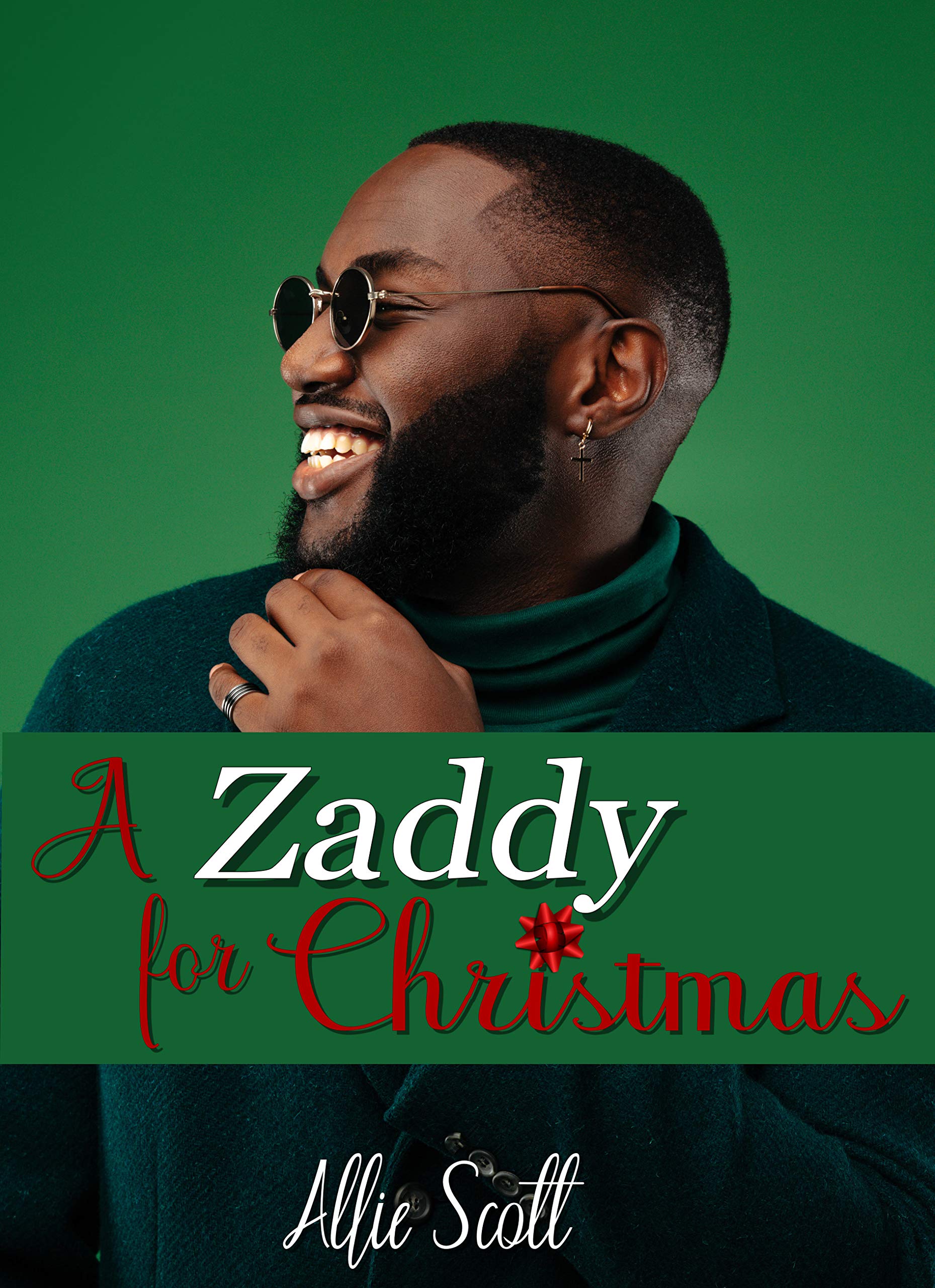 A Zaddy for Christmas (Kindle Edition)