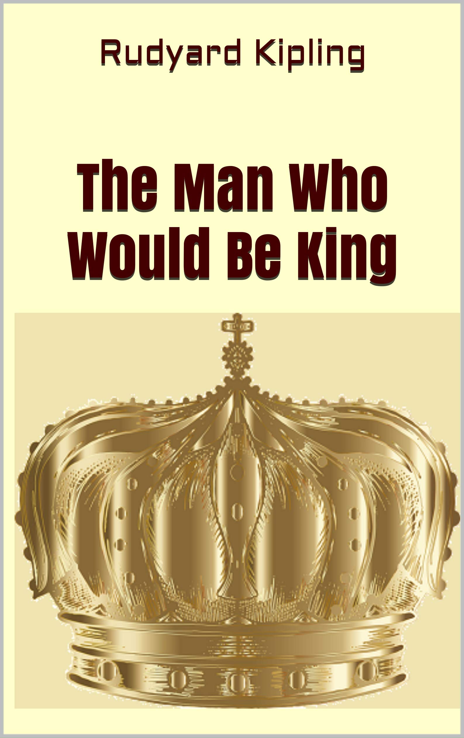 The Man Who Would Be King