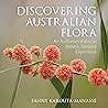 Discovering Australian Flora [OP]: An Australian National Botanic Gardens Experience