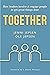 Together: How leaders involve & engage people to get great things done