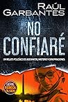 No confiaré: Un r...