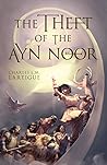 The Theft of the Ayn Noor by Charles L.M. Lartigue