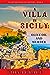 A Villa in Sicily: Olive Oi...