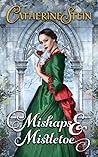 Mishaps & Mistletoe (Potions and Passions #1.5)