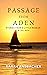 Passage From Aden: Stories ...