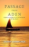 Passage From Aden by Sarah Ansbacher