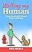 Walking My Human: A Deep Co...