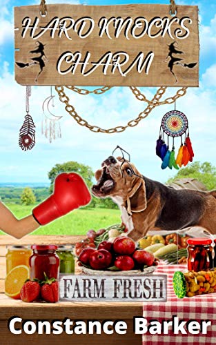 Hard Knocks Charm (Farmer's Market Witch #4)