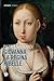Giovanna. La regina ribelle