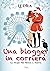 Una blogger in corriera: La...