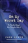 On My Worst Day: ...