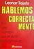 Hablemos correctamente by Leonor Tejeda