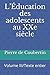 L’Éducation des adolescents...