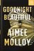 Goodnight Beautiful by Aimee Molloy