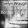 Vile Bodies