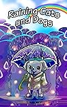 Raining Cats and Dogs
