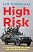 High Risk by Ben Timberlake