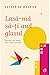 Lasă-mă să îți aud glasul by Catherine Maurice