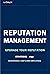 Reputation Management: Upgrade Your Reputation - Business, CEO and Employee Corporate Reputation, Integrity and Corporate Culture, Keys to Successful Reputation Management.