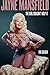 Jayne Mansfield: The Girl C...