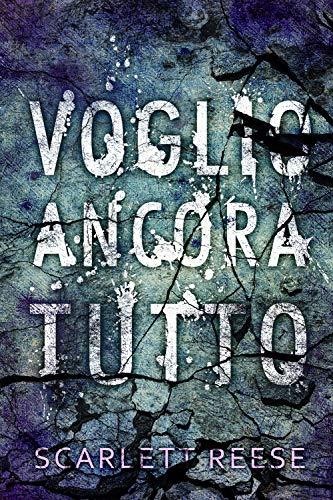 Voglio ancora tutto (Kindle Edition)