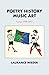 Poetry History Music Art: E...