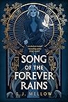 Song of the Forever Rains by E.J. Mellow