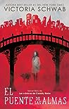 El puente de las almas by Victoria Schwab