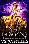 Destined for Dragons (The Bayou Queen's Curse #1)