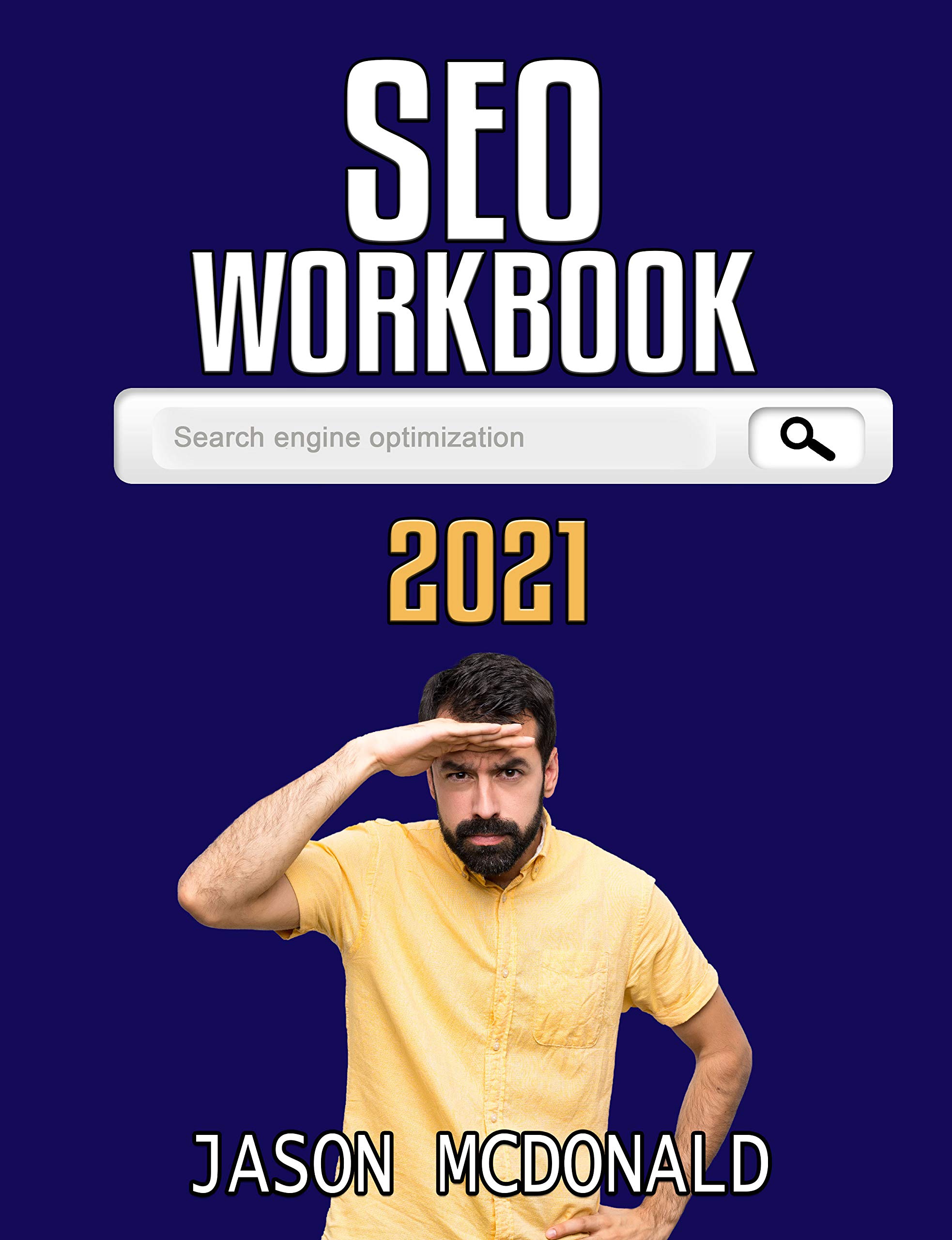 SEO Workbook: Search Engine Optimization Success in Seven Steps (2026 Marketing - Social Media, SEO, & Online Ads Books)