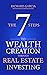 The Seven (7) Steps To Wealth Creation Through Real Estate Investing