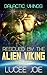 Rescued by the Alien Viking (Galactic Vikings, #1)