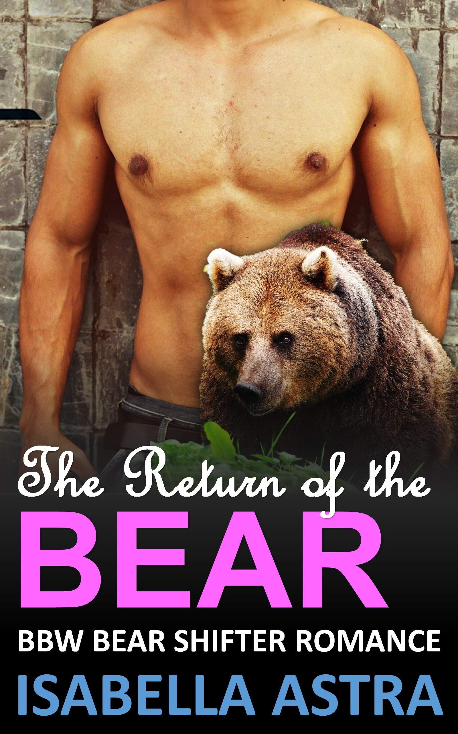 The Return of the Bear: BBW Bear Shifter Romance (Kindle Edition)