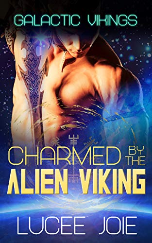 Charmed by the Alien Viking (Galactic Vikings, #4)