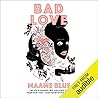 Bad Love by Maame Blue