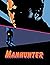 Manhunter