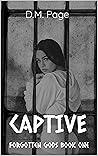 Captive (Forgotten Gods Reverse Harem, #1)