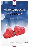 The Wrong McElroy by K.L.  Hughes