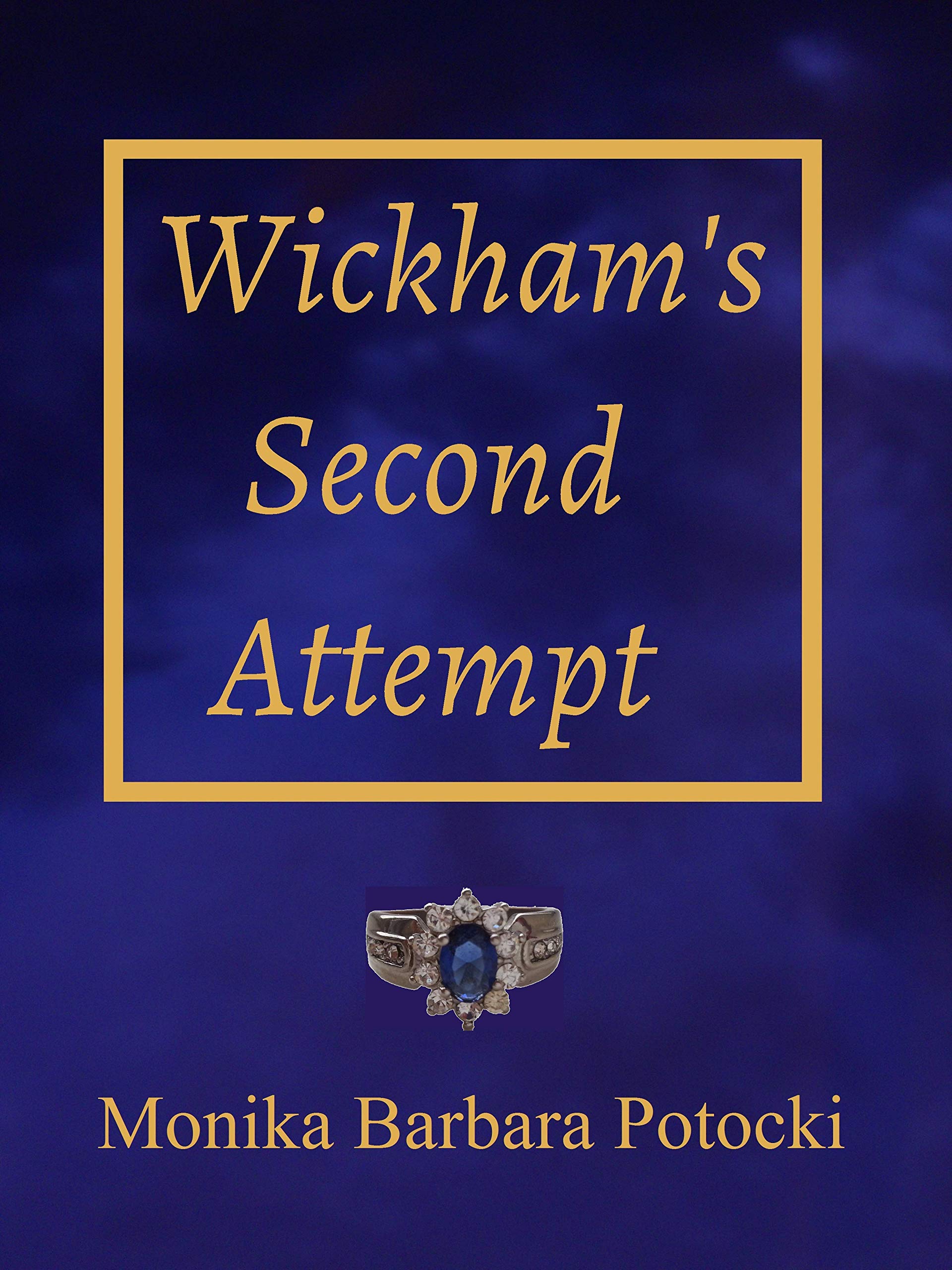 Wickham's Second Attempt (Kindle Edition)