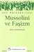 Mussolini ve Faşizm