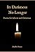 In Darkness No Longer: Poem...