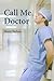 Call Me Doctor --2006 publication. by Shane Neilson