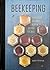 Beekeeping A Handbook on Honey, Hives & Helping the Bees