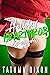 Holiday Heartthrob Steamy & Spicy Holiday Romance by Tatumn Dixon