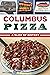 Columbus Pizza: A Slice of History (American Palate)