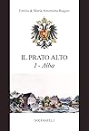 Il prato alto. I. Alba Il prato alto. I. Alba