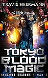 Tokyo Blood Magic (Shinjuku Shadows #1)