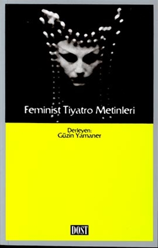 Feminist Tiyatro Metinleri (Paperback)